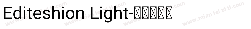 Editeshion Light字体转换